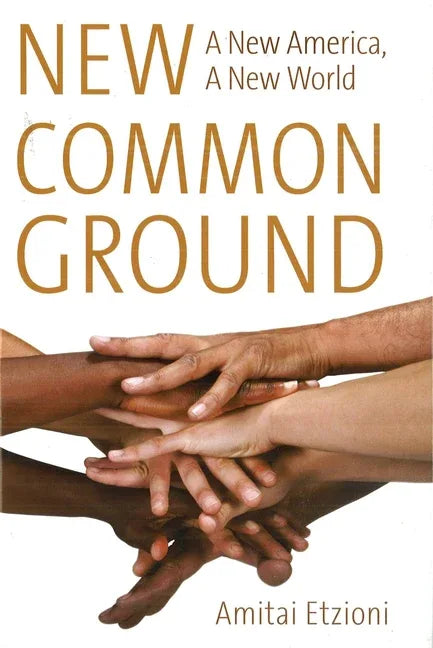 New Common Ground: A New America, a New World - stevensbooks