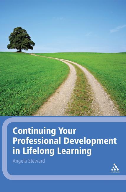 Continuing Your Professional Development in Lifelong Learning - stevensbooks