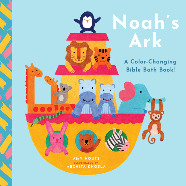 Noah's Ark: A Color-Changing Bible Bath Book! - Ingram