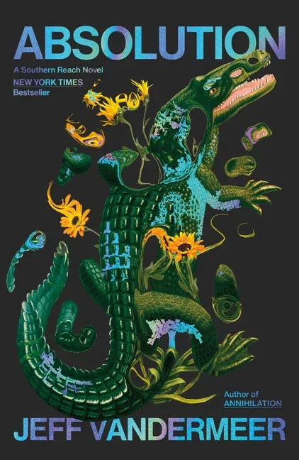 Absolution: A Southern Reach Novel - stevensbooks