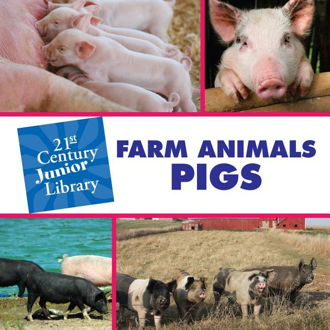 Farm Animals: Pigs - stevensbooks