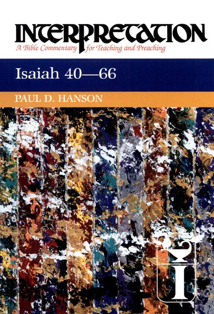 Isaiah 40-66: Interpretation: A Bible Commentary for Teaching and Preaching - stevensbooks