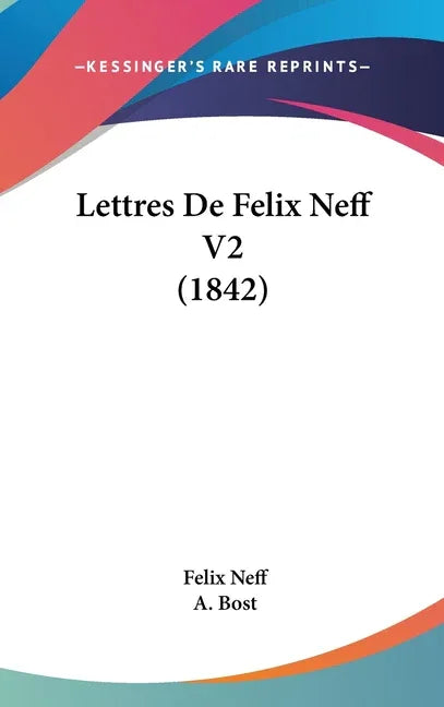 Lettres De Felix Neff V2 (1842) - stevensbooks