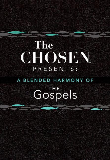 Chosen Presents: A Blended Harmony of the Gospels - stevensbooks