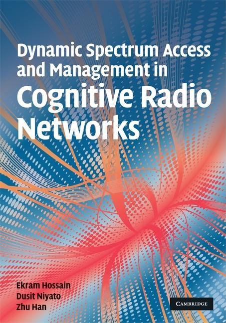 Dynamic Spectrum Access and Management in Cognitive Radio Networks - stevensbooks