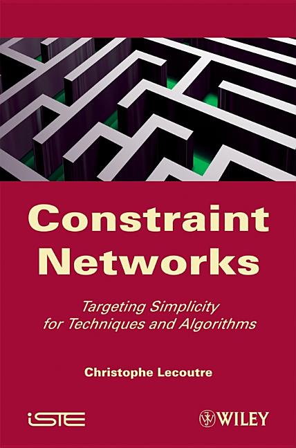 Constraint Networks: Targeting Simplicity for Techniques and Algorithms - Ingram