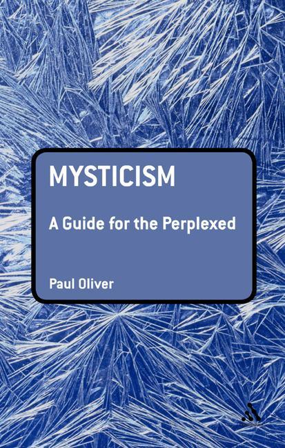 Mysticism: A Guide for the Perplexed - stevensbooks