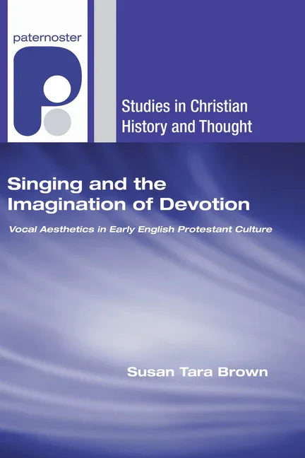 Singing and the Imagination of Devotion - stevensbooks