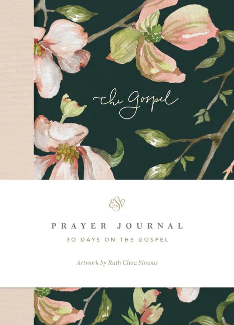 ESV Prayer Journal: 30 Days on the Gospel (Paperback) - stevensbooks