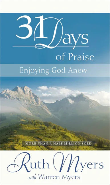 Thirty-One Days of Praise: Enjoying God Anew - stevensbooks