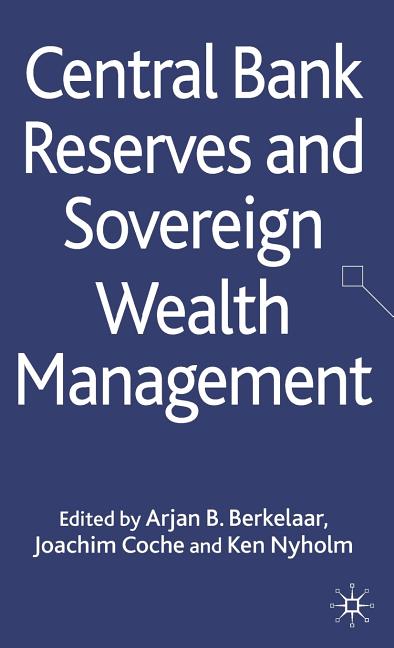 Central Bank Reserves and Sovereign Wealth Management (2010) - Ingram