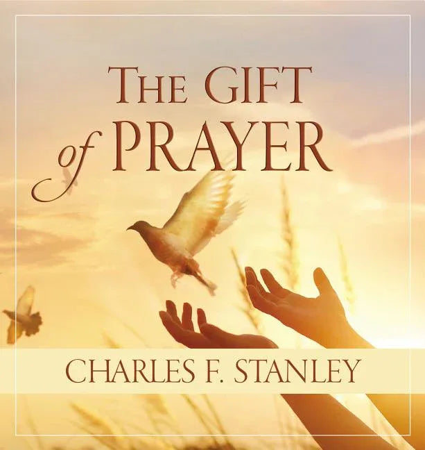 Gift of Prayer: Discover a Deeper Relationship with God - stevensbooks