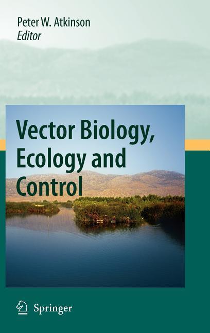 Vector Biology, Ecology and Control (2010) - stevensbooks