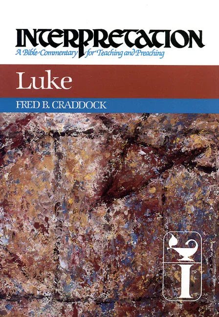 Luke: Interpretation: A Bible Commentary for Teaching and Preaching - stevensbooks