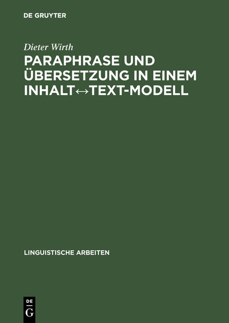 Paraphrase und Übersetzung in einem Inhalt↔Text-Modell (Reprint 2017) - Ingram