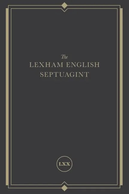 Lexham English Septuagint: A New Translation - stevensbooks