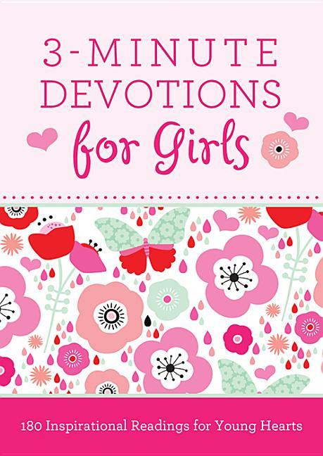 3-Minute Devotions for Girls: 180 Inspirational Readings for Young Hearts - stevensbooks
