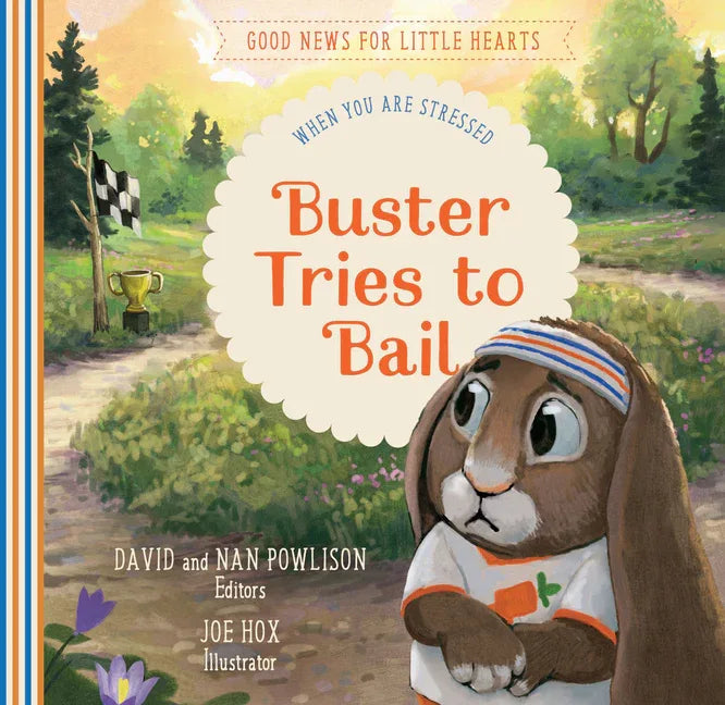 Buster Tries to Bail: When You Are Stressed - stevensbooks