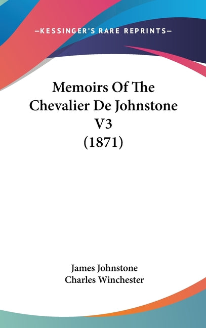 Memoirs Of The Chevalier De Johnstone V3 (1871) - Ingram