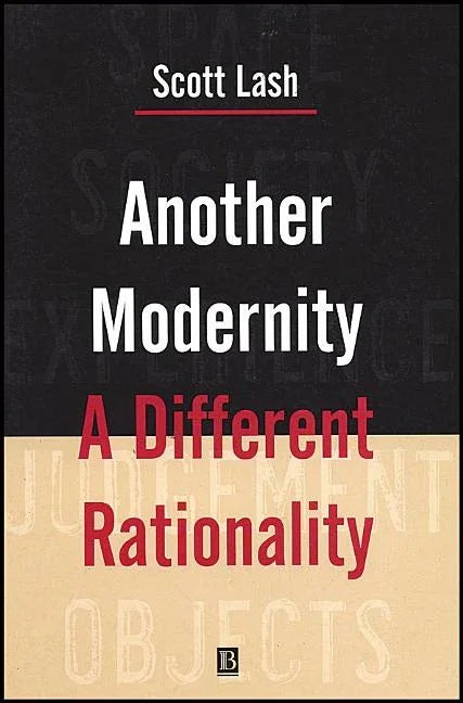 Another Modernity: A Different Rationality - stevensbooks