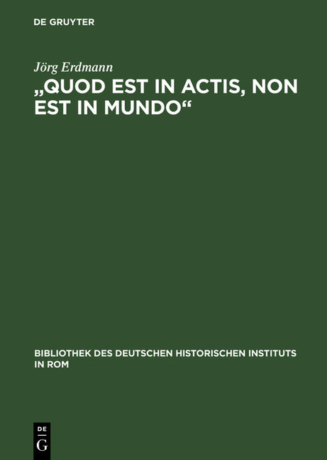 "Quod est in actis, non est in mundo" (Reprint 2012) - Ingram