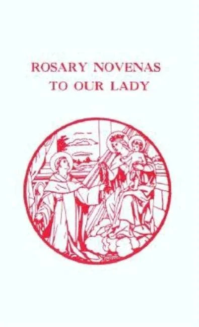 Rosary Novenas to Our Lady - stevensbooks