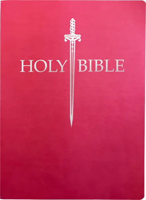 KJV Sword Bible, Large Print, Berry Ultrasoft: (Red Letter, Pink, 1611 Version) - stevensbooks