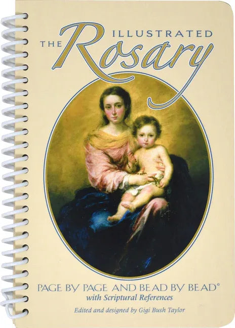 Illustrated Rosary: Page by Page and Bead by Bead - stevensbooks