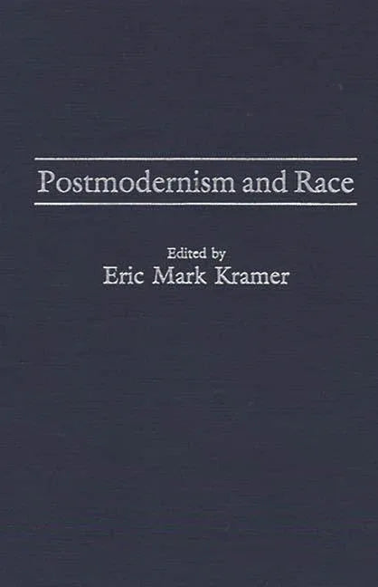 Postmodernism and Race - stevensbooks