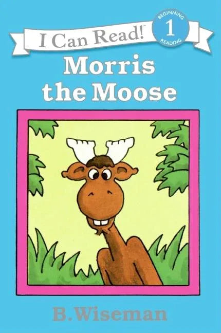 Morris the Moose - stevensbooks