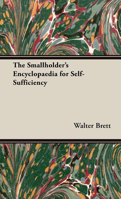 Smallholder's Encyclopaedia for Self-Sufficiency - Ingram