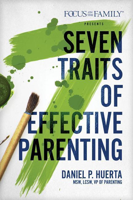 7 Traits of Effective Parenting - stevensbooks