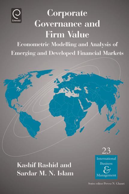 Corporate Governance and Firm Value: Econometric Modellling and Analysis of Emerging and Developed Financial Markets - stevensbooks