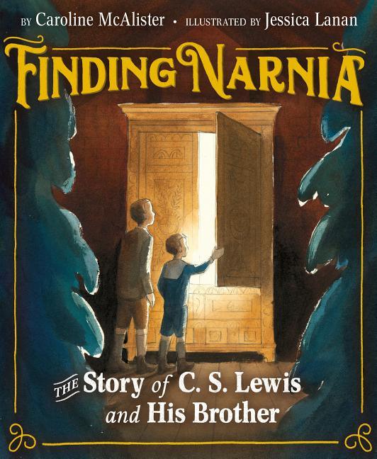 Finding Narnia: The Story of C. S. Lewis and His Brother - stevensbooks