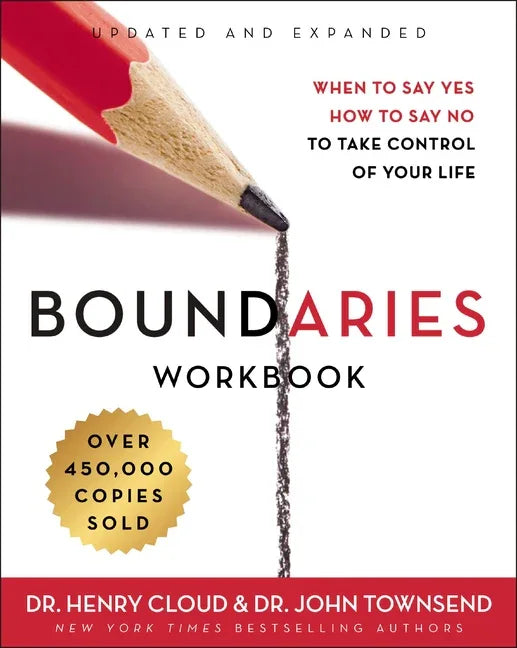 Boundaries Workbook: When to Say Yes, How to Say No to Take Control of Your Life (Revised) - stevensbooks