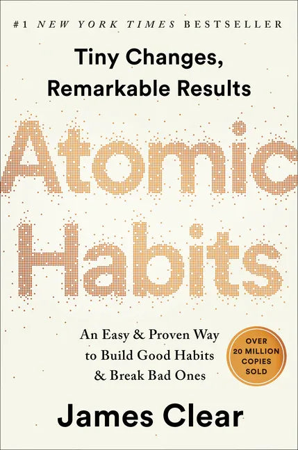 Atomic Habits: An Easy & Proven Way to Build Good Habits & Break Bad Ones - stevensbooks