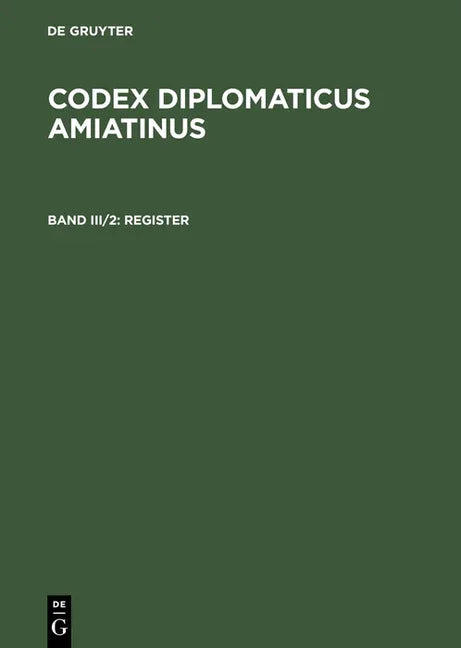 Codex diplomaticus Amiatinus, Band III/2, Register (Reprint 2015) - stevensbooks