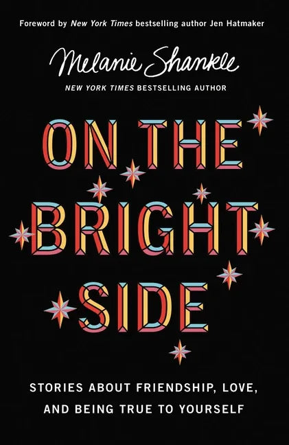 On the Bright Side: Stories about Friendship, Love, and Being True to Yourself - stevensbooks