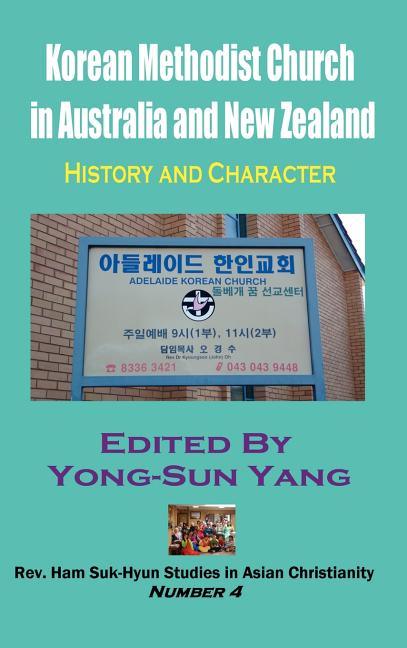 Korean Methodist Church in Australia and New Zealand: History and Character (Hardcover) - stevensbooks