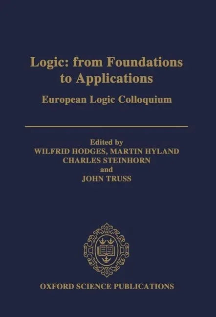 Logic: From Foundations to Applications: European Logic Colloquium - stevensbooks