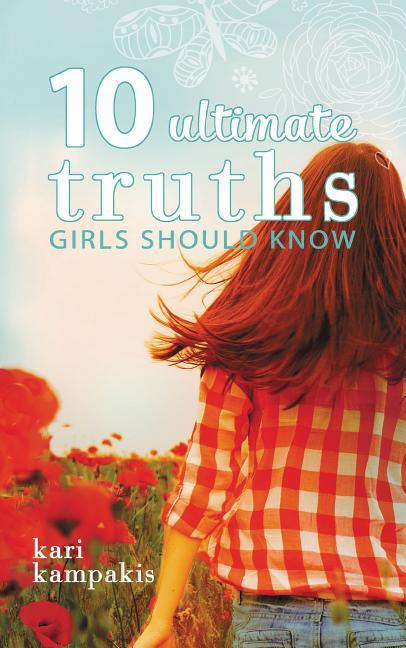 10 Ultimate Truths Girls Should Know - stevensbooks