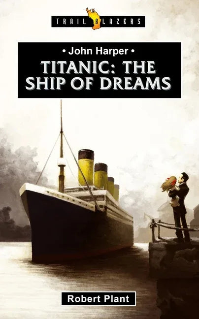 Titanic: The Ship of Dreams (Revised) - stevensbooks