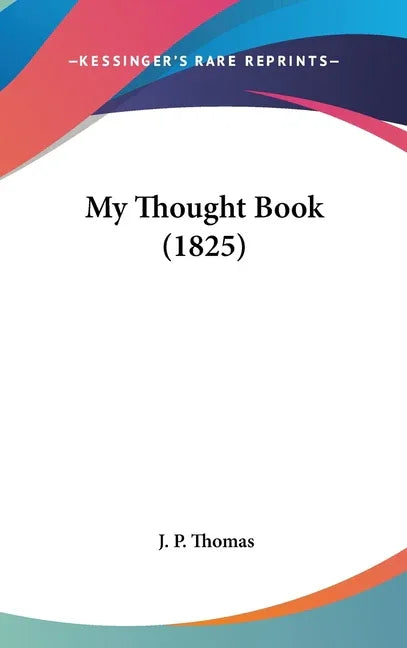 My Thought Book (1825) - stevensbooks