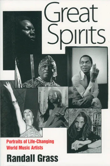 Great Spirits: Portraits of Life-Changing World Music Artists - stevensbooks