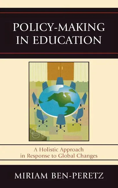 Policy-Making in Education: A Holistic Approach in Response to Global Changes - stevensbooks