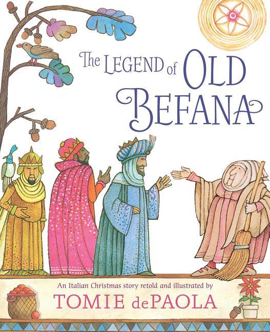 Legend of Old Befana: An Italian Christmas Story - stevensbooks