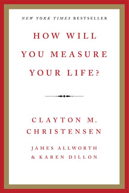 How Will You Measure Your Life? - Ingram