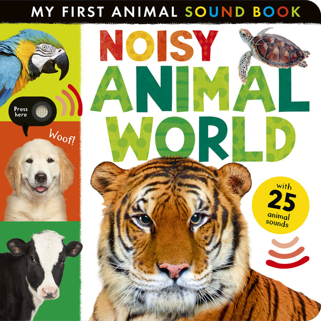Noisy Animal World: My First Animal Sound Book - Ingram