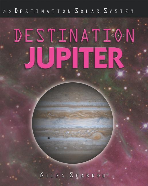 Destination Jupiter - stevensbooks