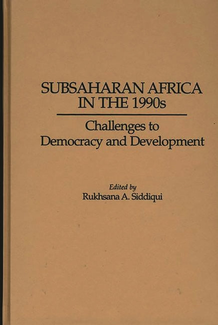 Subsaharan Africa in the 1990s: Challenges to Democracy and Development - Ingram
